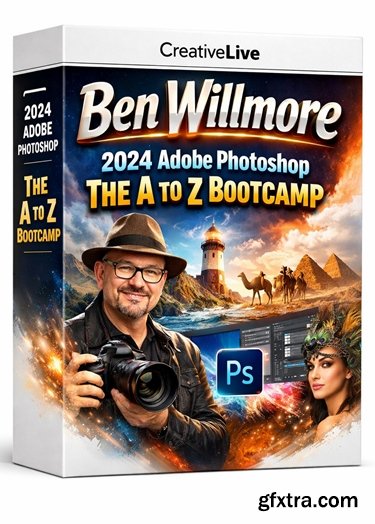 CreativeLive - Ben Willmore - 2024 Adobe Photoshop The A to Z Bootcamp