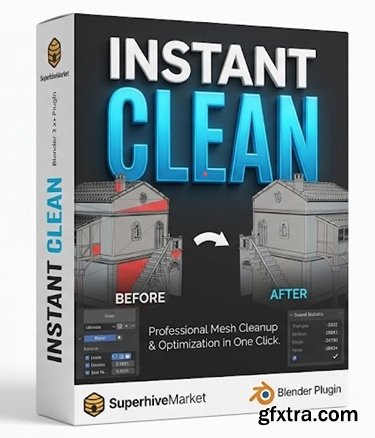 Instant Clean v2.2.4 for Blender