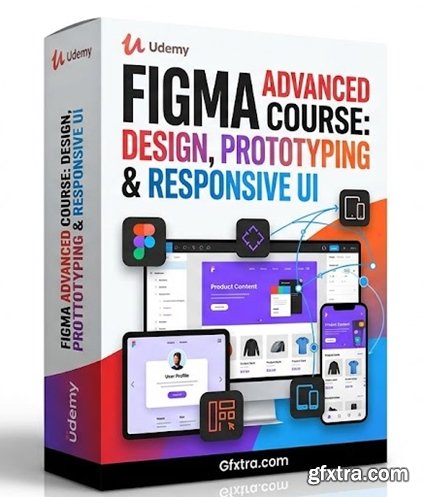 Udemy - Figma Advanced Course: Design, Prototyping & Responsive UI