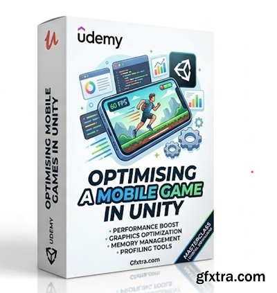 Udemy - Optimising a mobile game in Unity