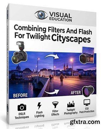 Visual Education - Combining Filters And Flash For Twilight Cityscapes