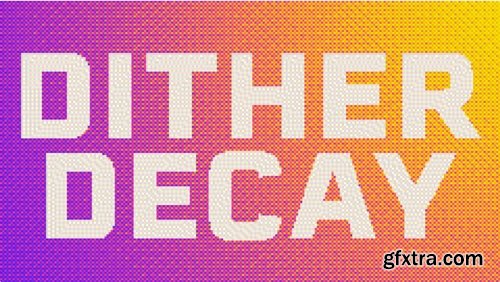 Aescripts - Dither Decay v1.1.0 Win/Mac