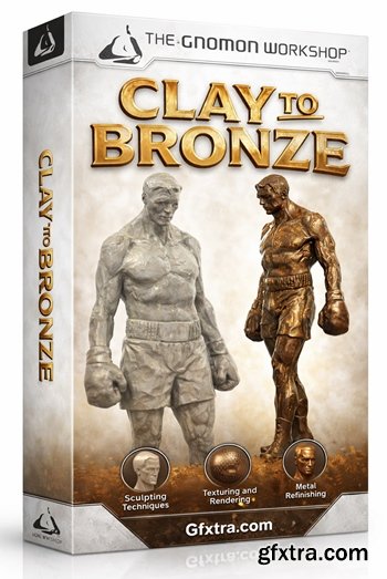 The Gnomon Workshop - Clay to Bronze