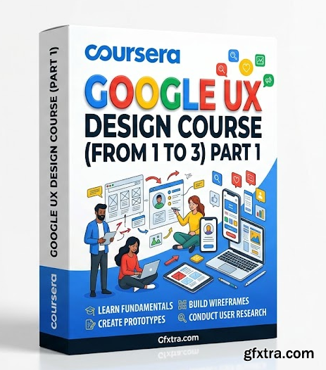 Coursera - Google UX Design Course (From 1 to 3) Part 1