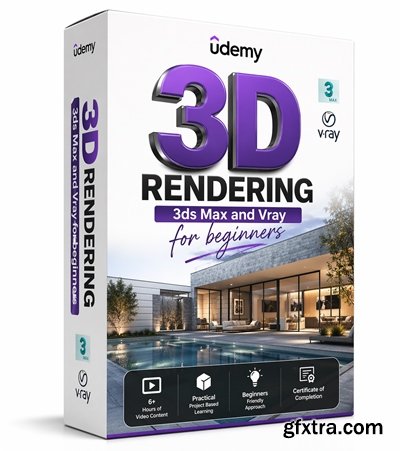 Udemy - 3D Rendering - 3ds Max and Vray for beginners