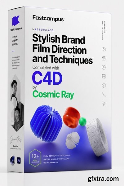 Fastcampus - Stylish Brand Film Direction and Techniques Completed with C4D by Cosmic Ray