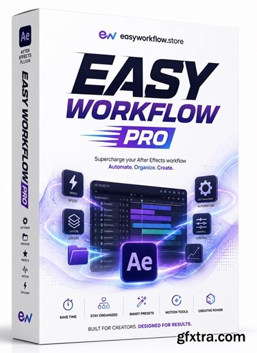 Easy Workflow Pro v3.6.0 for After Effects