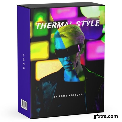 FOUR Editors - Thermal Style LUTS
