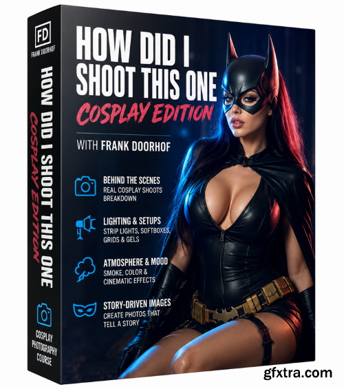 Frank Doorhof - How did I shoot this one: Cosplay edition
