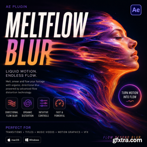 Aescripts - MeltFlow Blur v1.0