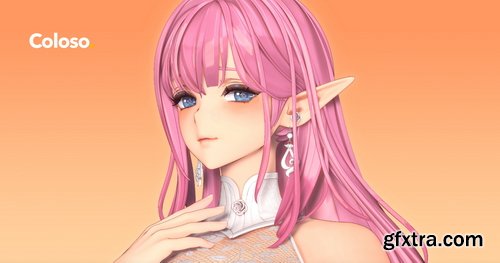 Coloso - Unrivaled Stylized Modeler\'s Method for Creating High-Definition Beautiful Girl Characters
