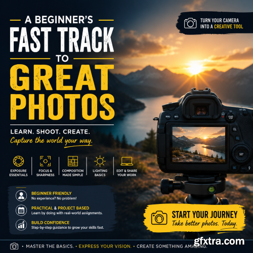 Skillshare - A Beginner’s Fast Track to Great Photos