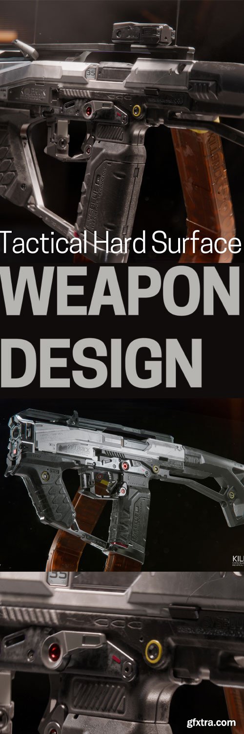 WorldBuilder - Tactical Hard Surface Weapon Design Course