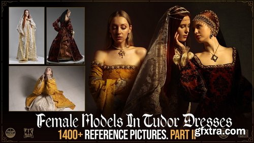 Artstation - 1400+ Female Models in Tudor Dresses Reference Pictures