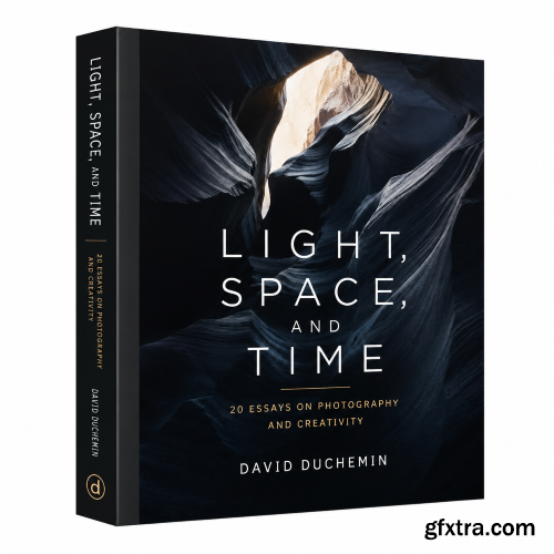 David duChemin - Light, Space, and Time