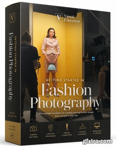 Visual Education - Karl Taylor - Getting Started in Fashion Photography