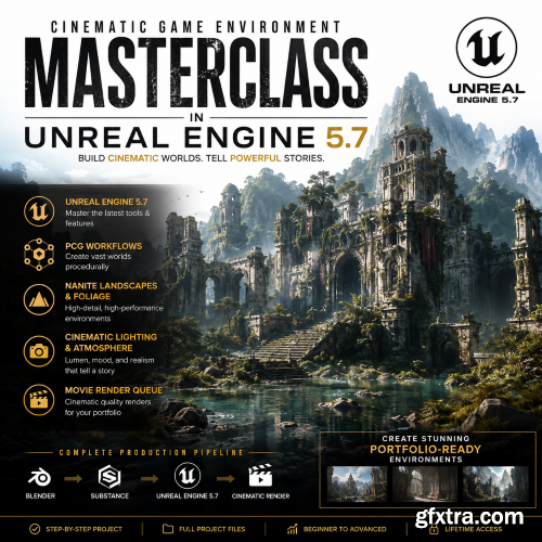 Udemy - Cinematic Game Environment Masterclass in Unreal Engine 5.7