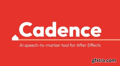 Aescripts - Cadence v1.0