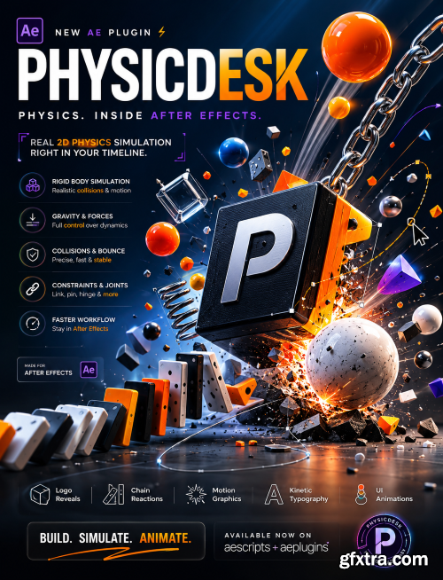 Aescripts - PhysicDesk v1.6.23