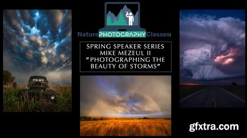 Naturephotocollective - Mike Mezeul II - Photographing the Beauty of Storms