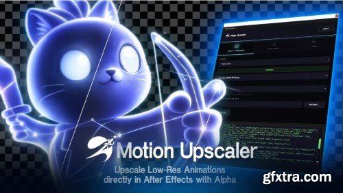 Aescripts - Motion Upscaler 1.0.0