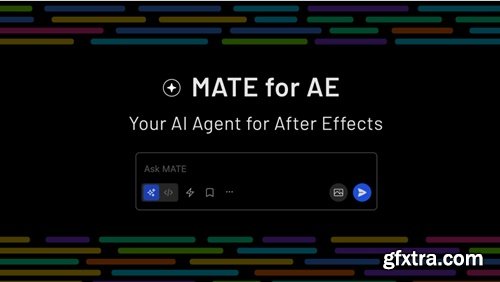 Aescripts - MATE for AE v2.0.0