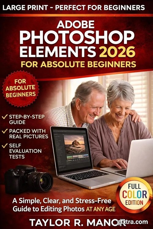 ADOBE PHOTOSHOP ELEMENTS 2026 FOR ABSOLUTE BEGINNERS