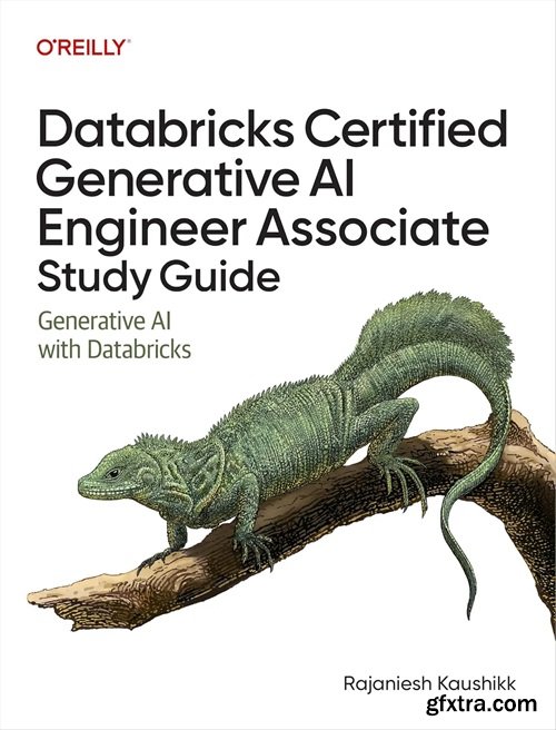 Databricks Certified Generative AI Engineer Associate Study Guide: Generative AI with Databricks