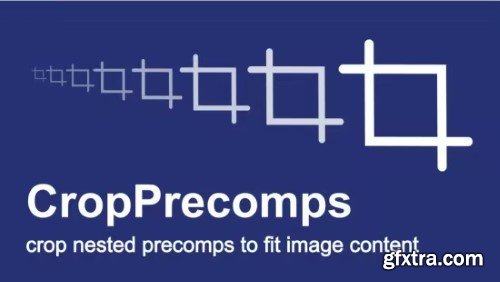 Aescripts - pt_CropPrecomps v2.3