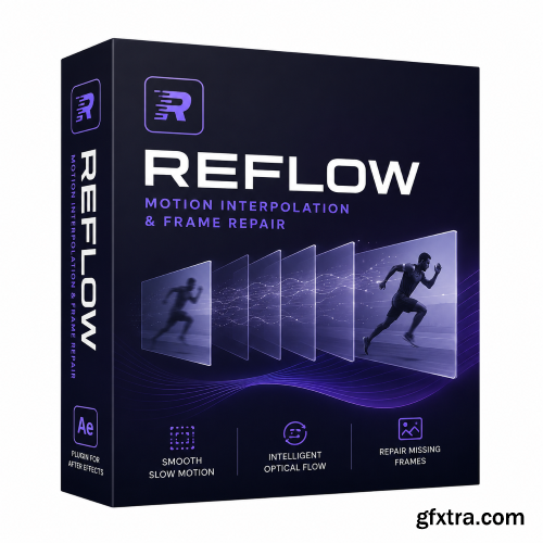 Aescripts - ReFlow v1.2