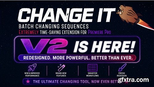 Aescripts  - Change It! for Premiere Pro  v2.0.0