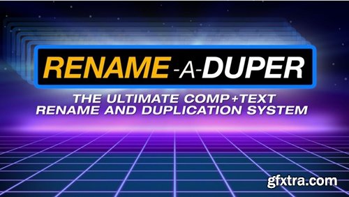 Aescripts - Rename-a-Duper V1.0