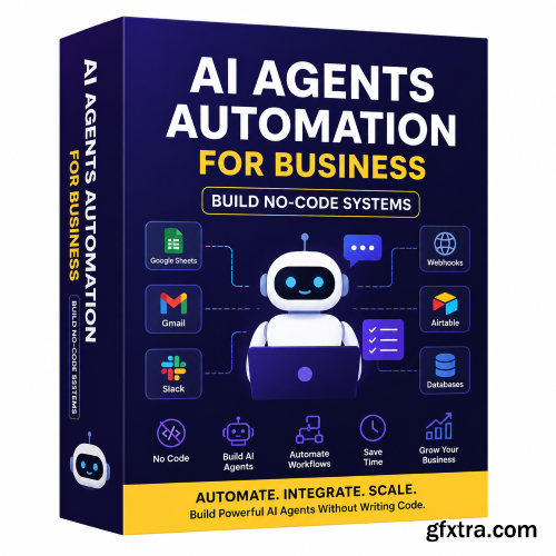 Udemy - AI Agents & Automation for Business: Build No-Code Systems
