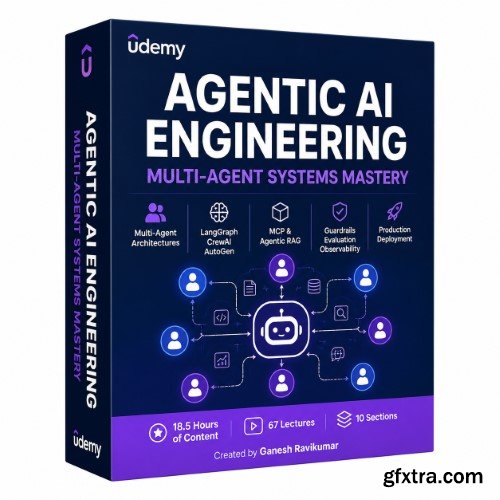 Udemy - Agentic AI Engineering: Multi-Agent Systems Mastery