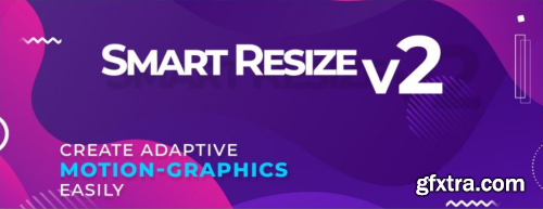 Aescripts - Smart Resize v2.2