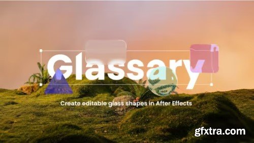 Aescripts - Glassary v1.3.0