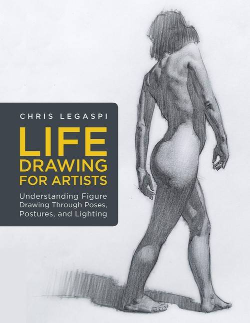 'Amazon - Chris Legaspi - Life Drawing for Artists: Understanding Figure Drawing Through Poses, Postures, and Lighting (English Edition)'