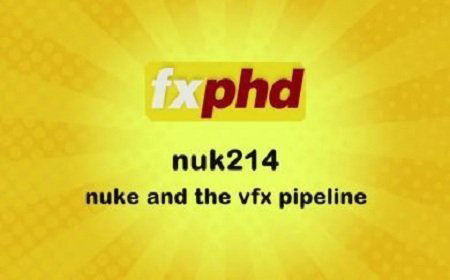 FXphd - NUK214: Nuke and the VFX Pipeline