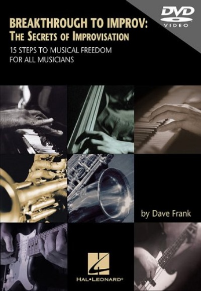 Dave Frank - Breakthrough To Improv: The Secrets Of Improvisation
