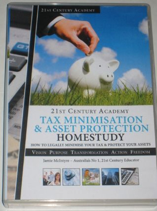 Jamie McIntyre - 21st Century Education Tax Minimisation and Asset Protection Homestudy
