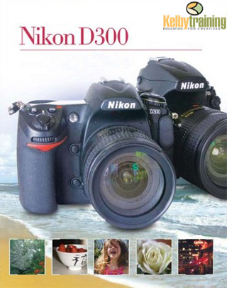 KelbyTraining - The Nikon D300