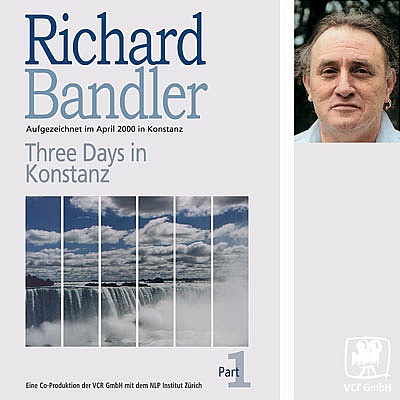 Richard Bandler - Three Days in Konstanz