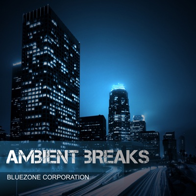 Bluezone Corporation Ambient Breaks WAV