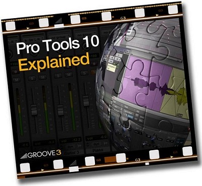 Groove3 Pro Tools 10 Explained TUTORiAL