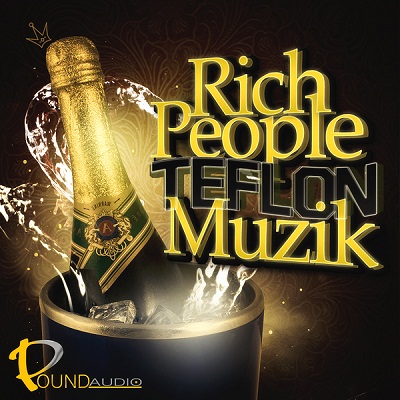 Pound Audio Rich People Teflon Muzik WAV
