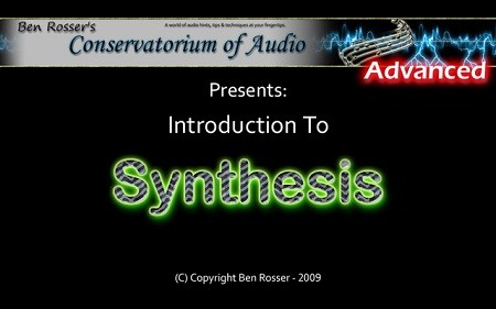 Conservatorium Of Audio Introduction to Synthesis TUTORiAL