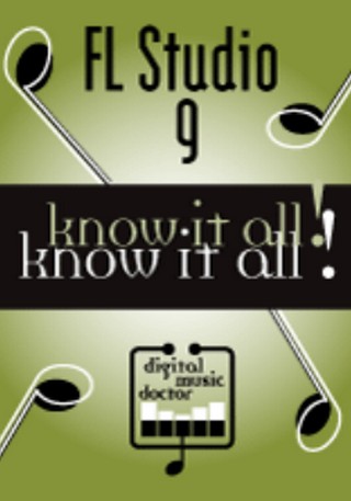 Digital Music Doctor FL Studio 9 Know It All TUTORiAL MERRY XMAS-SONiTUS