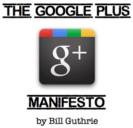 Google Plus Manifesto