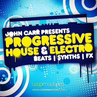 Loopmasters John Carr Presents Progressive House And Electro MULTiFORMAT