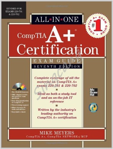 Mike Meyers CompTIA A+ 7th Edition